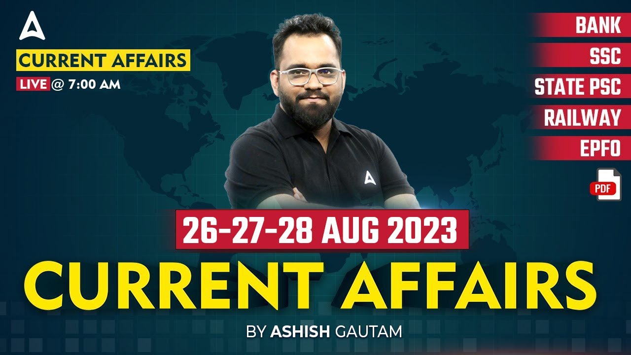 26, 27, 28 August 2023 Current Affairs | Current Affairs Today ...