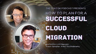 Tekitok Podcast | Episode 7: How to Plan for a Successful Cloud Migration