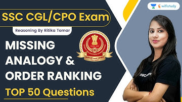 Missing, Analogy, Order Ranking | Top 50 Questions | SSC CGL/CPO | Ritika Tomar | wifistudy