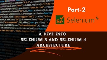 #2 - Selenium Architecture Simplified | Selenium with Java Series