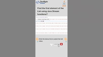 Find the first element of the List using Java 8 Stream functions?  | DevByteSchool