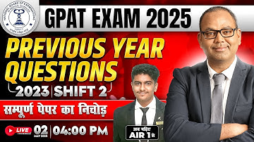 GPAT Exam 2025 | GPAT Exam Previous Year Question Paper 2023 | Shift 2 | GPAT Exam Online Classes