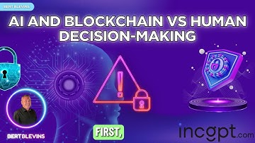 AI and Blockchain VS Human Decision-Making