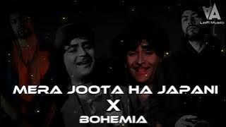 Mera Joota Ha Japani X Bohemia Mashup | Use Headphones For Better Quality | AA Lofi Music