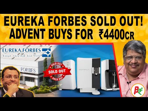 Eureka Forbes Sold-Out! Advent acquires for Rs 4400 Cr! Whats happening? | Anand Srinivasan