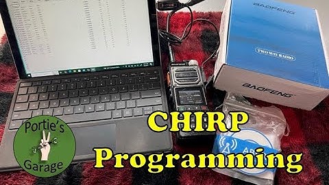 CHIRP Programming Your Hand Held Radio - Baofeng UV 25 Plus In Da Garage!!!