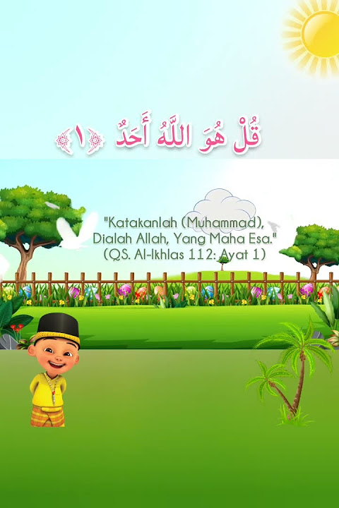 Surat Al Ikhlas Murottal Animasi Bacaan Merdu Metode Ummi Anak untuk Belajar Tartil dan Hafalan