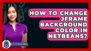 How To Change JFrame Background Color In NetBeans? - Next LVL Programming