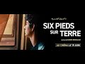 Six pieds sur terre  bande annonce