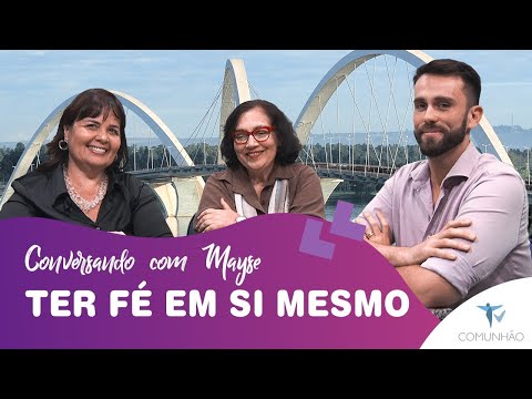 Conversando com Mayse | #117 - Ter fé em si mesmo - Mayse Braga, Leandro Carraro e Waleska Maux