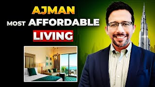 Ajman – Most Affordable Living Option #ajman #dubai #uae