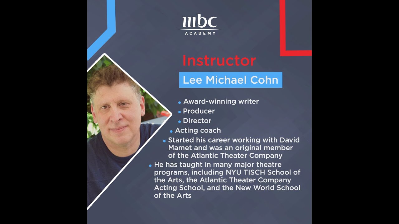 Learn Acting level 1 & 2 with  our top international expert “Lee Michael Cohn” .