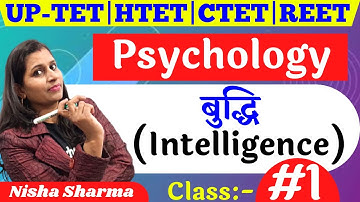 Intelligence (बुद्धि ) Cdp (बाल विकास) Psychology by Nisha Mam for PGT Htet UPTET CTET Exam