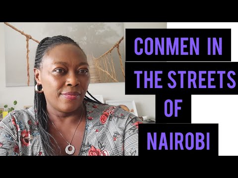 CONMEN IN NAIROBI STREET#BE CAREFUL