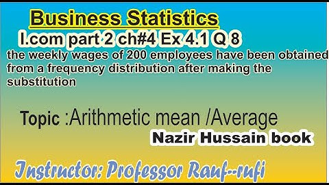 q8 ex4.1 business statistics i.com part2arithmetic mean