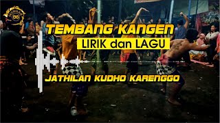 LAGU DAN LIRIK TEMBANG KANGEN - JATHILAN KUDHO KARENGGO