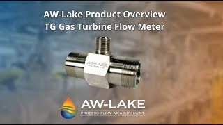 AW-Lake Product Overview: TG Gas Turbine Flow Meter