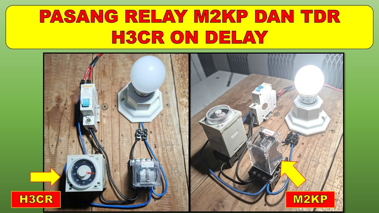 Cara Pasang Relay MK2P dan TDR H3CR On Delay YouTube