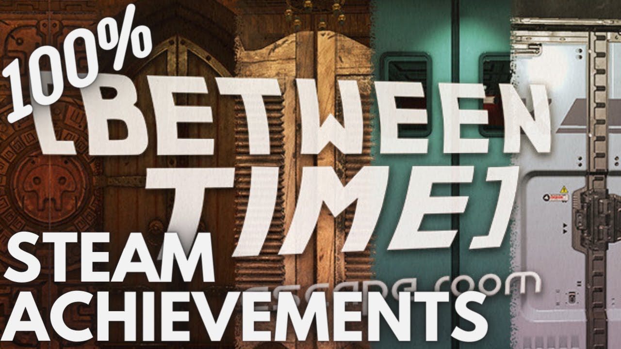 [STEAM] 100% Achievement Gameplay: Between Time: Escape Room
