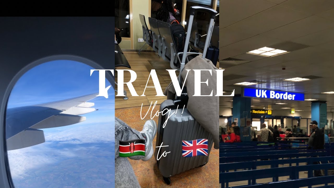 TRAVEL VLOG| KENYA to UK | NAIROBI to MANCHESTER