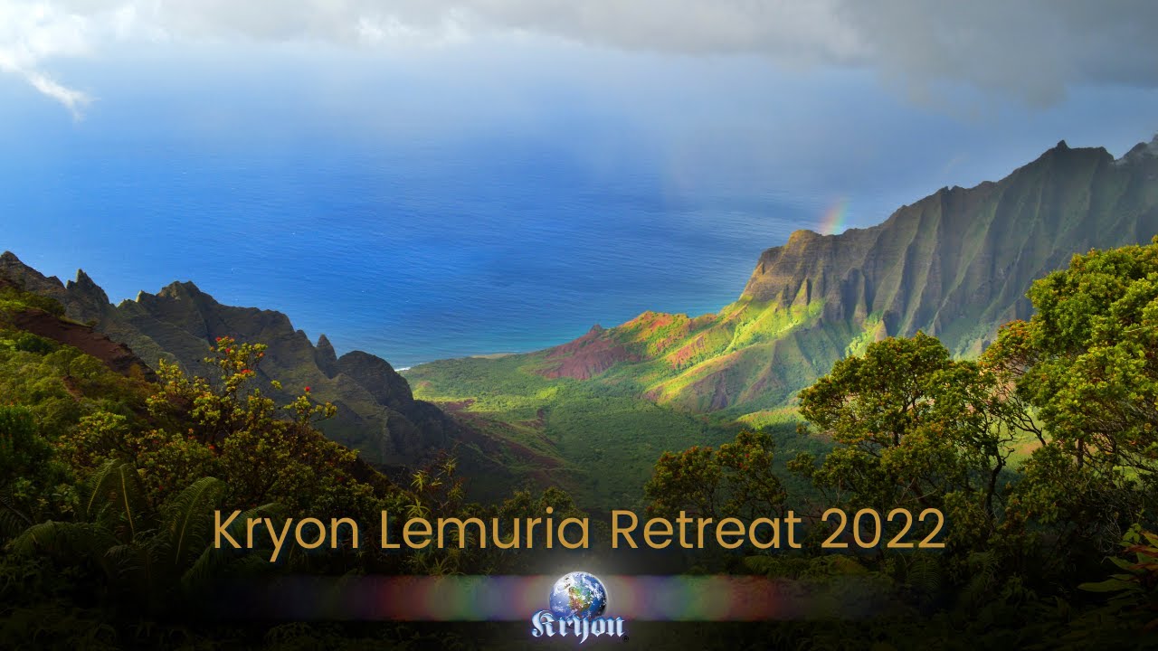 Kryon Lemuria Retreat in Kauai - Video #1 - Experience our journey!