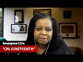 Historian Annette Gordon-Reed on the Meaning of Juneteenth | Amanpour and Company