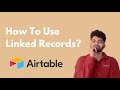 AirTable Linked Records - Complete Guide for Beginners