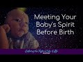 Meeting Your Baby's Spirit Before Birth (Podcast)