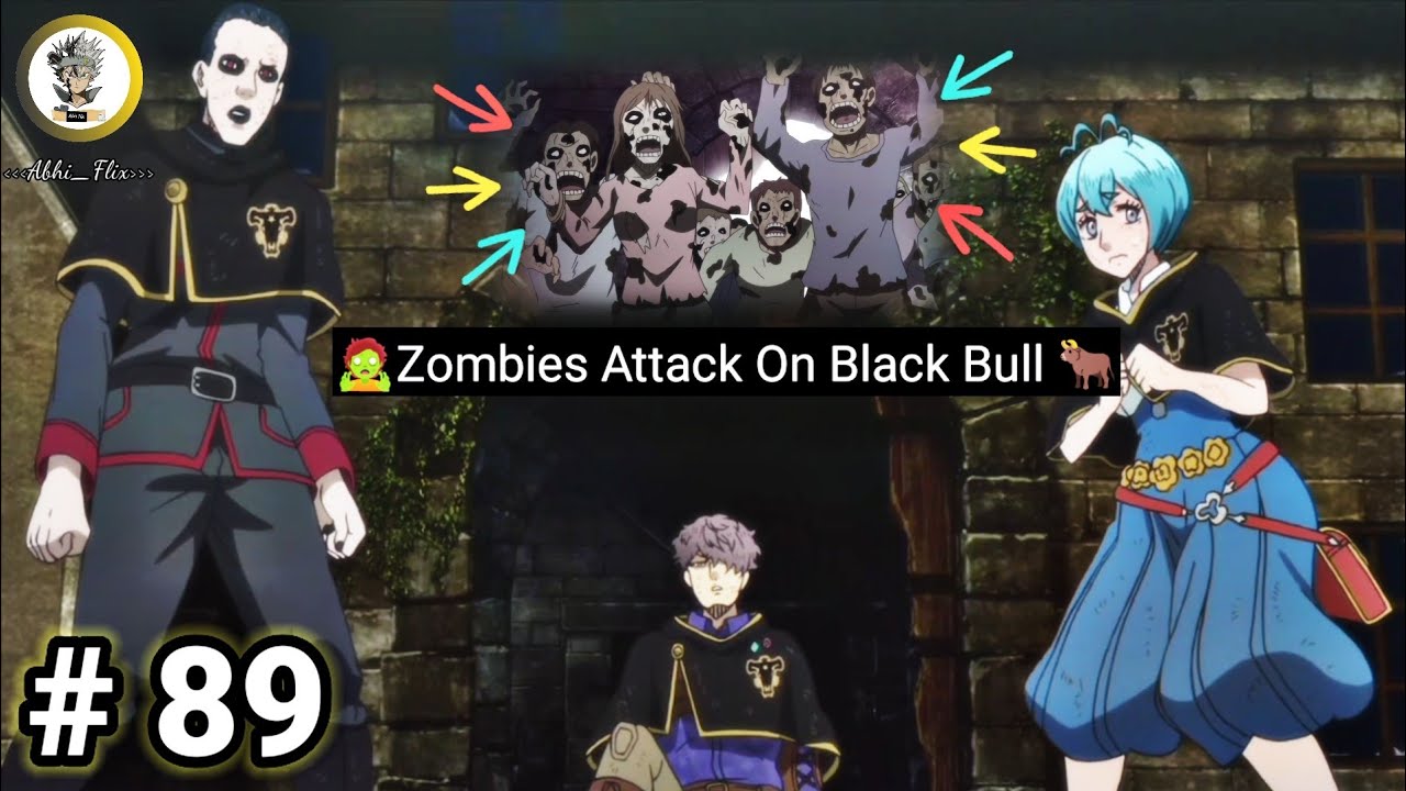 Black Clover 🍀 Ep89 [Zombies Attack] Eye of the midnight sun stolen the magic stone from black Bull