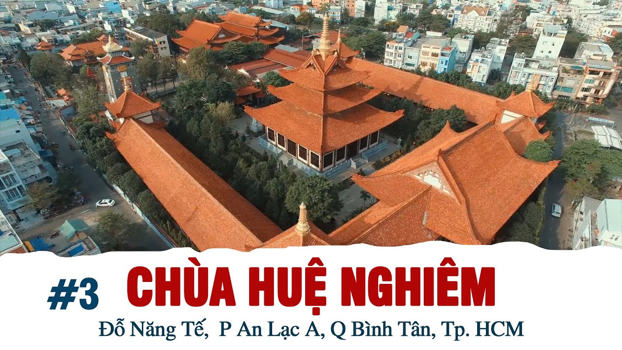 #3 CHÙA HUỆ NGHIÊM ( Quận Bình Tân - Sài Gòn) - youtube