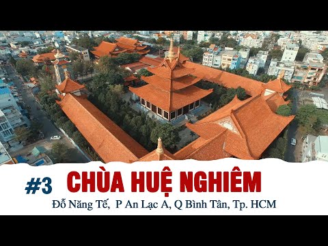Video #3 CHÙA HUỆ NGHIÊM ( Quận Bình Tân - Sài Gòn) - youtube