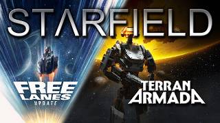 Freelanes Update & Terran Armada DLC! - Starfield