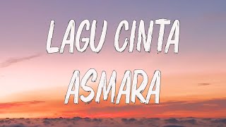 Lagu Cinta - Asmara Band (Lirik)