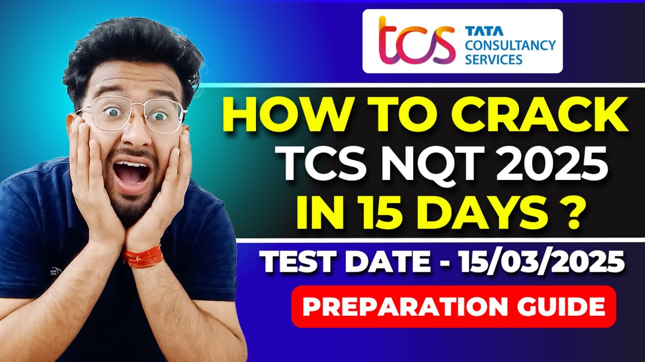 How to Crack TCS FREE NQT 2025 in 15 Days | Aptitude & Coding ...