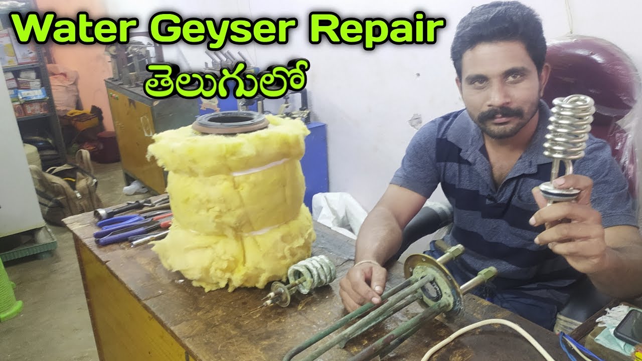 Geyser Repair in Telugu Water Heater Repair How To Repair Geyser