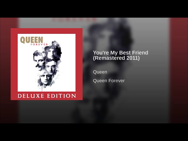 You're My Best Friend (Remastered 2011)