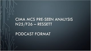CIMA MCS November 2025 / February 2026 - Ressett - podcast