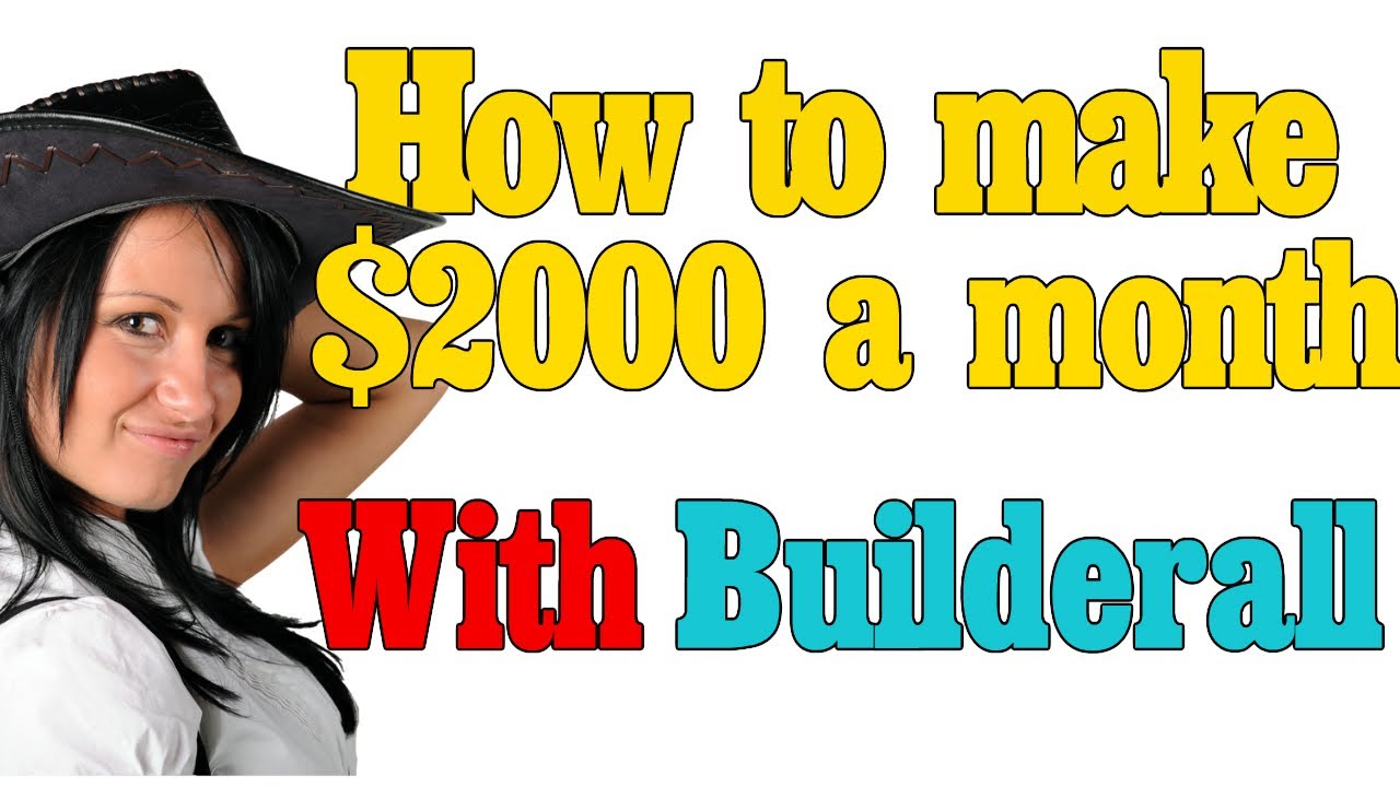 How to make 2000 a month Promoting Builderall alone