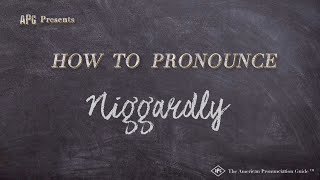 How to Pronounce Niggardly (Real Life Examples!)