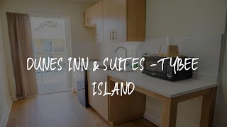 Dunes Inn & Suites - Tybee Island Review - Tybee Island , United States of America