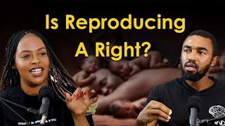 Is Reproducing A Right Or A Responsibility? | Penuel The Black Pen