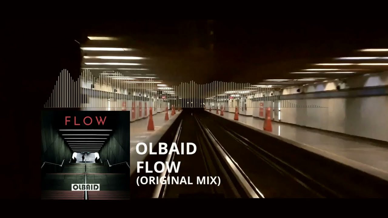 YouTubeでOlbaid - Flow (Original Mix)を視聴 YouTubeでOlbaid - Flow (Original Mix)を視聴