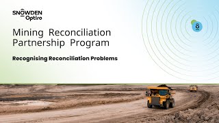 Mining Reconciliation Partnership Program: Recognising Mining Reconciliation Problems