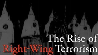 rEVILution: The Rise of Right-Wing Terrorism (Part 1)