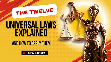 The 12 Universal Laws Explained and How to Apply Them