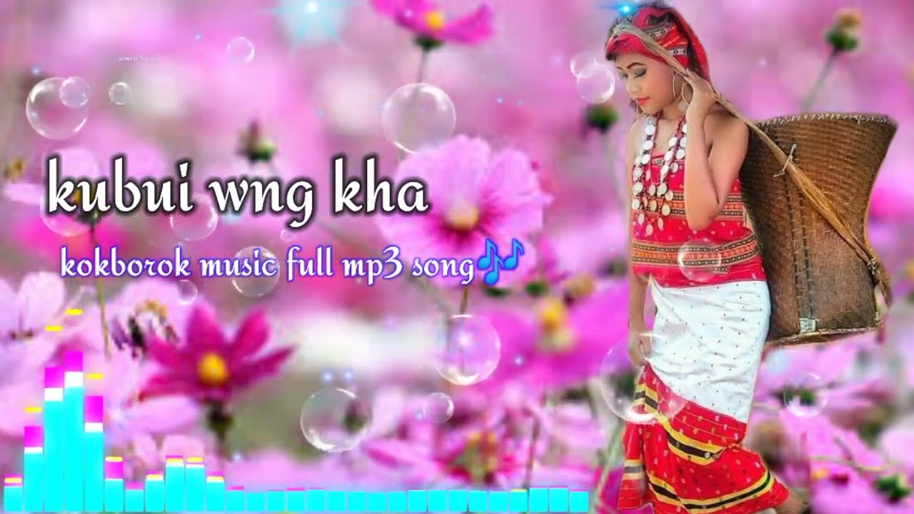 Kubui wngkha  Kokborok music full mp3 video song