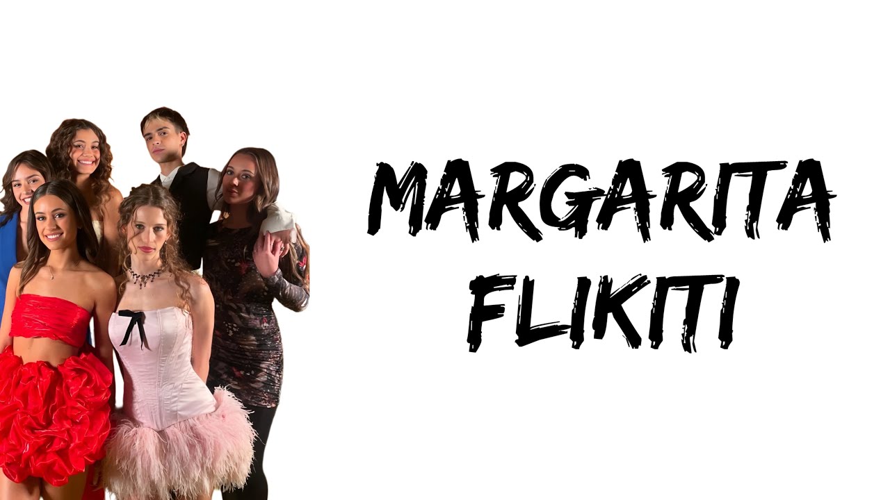 Margarita - Flikiti (feat. Mora, Lola, Pilar, Pamela, Joaquin & Antonella) (letra)