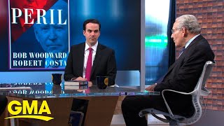 Bob Woodward and Robert Costa discuss new book, 'Peril' l GMA Profile