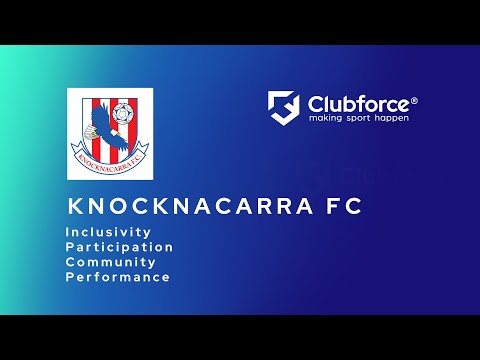 Clubforce - Making Sport Happen | Knocknacarra Testimonial - video from Clubforce