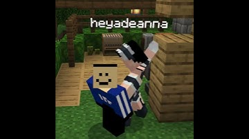 deanna beats my ass in minecraft